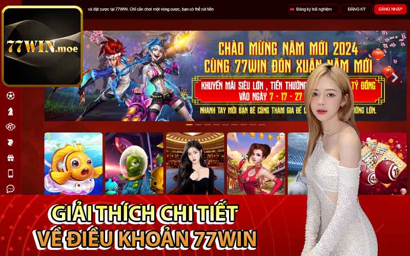 Giải thích chi tiết về điều khoản 77Win