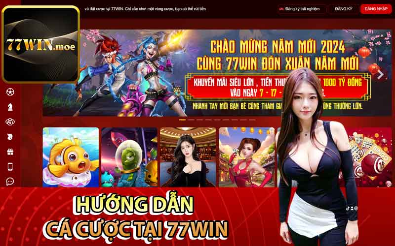 Hướng dẫn cá cược tại 77Win