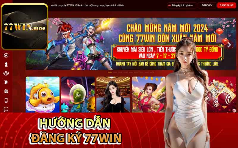 Hướng dẫn đăng ký 77Win