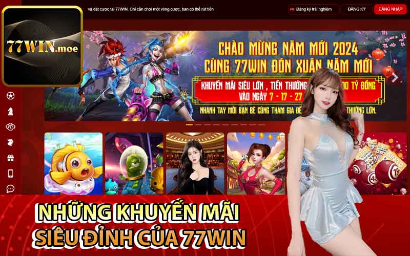 Những khuyến mãi siêu đỉnh của 77Win