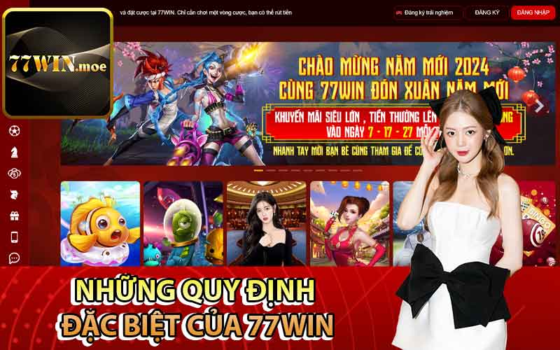 Những quy định đặc biệt của 77Win