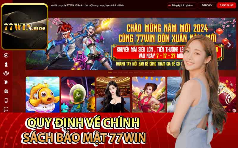 Quy định về chính sách bảo mật 77Win